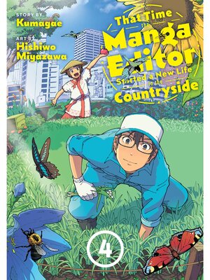 cover image of That Time the Manga Editor Started a New Life in the Countryside, Volume 4